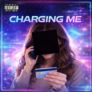 Charging Me