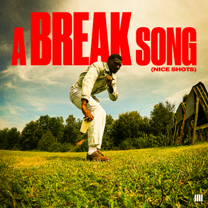 A Break Song (Nice Shots)