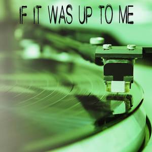 If It Was Up To Me (Originally Performed by Ben Fuller and Carrie Underwood) [Instrumental]