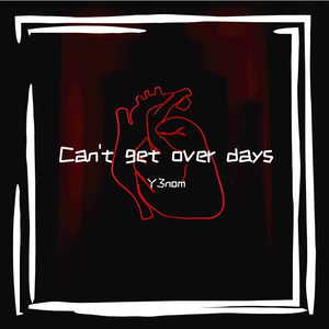 Can't get over days