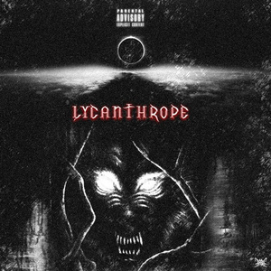 LYCANTHROPE (prod. TEARS IN SHAD0W)