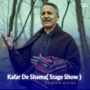 Kafar De Shama( Stage Show ) (Live)