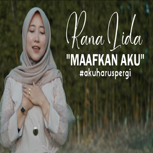 Maafkan Aku# AkuHarusPergi
