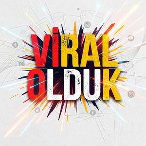 Viral Olduk