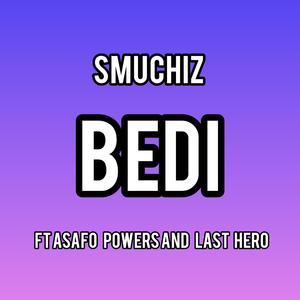 Bedi (feat. Asafo Powers and Last Hero)