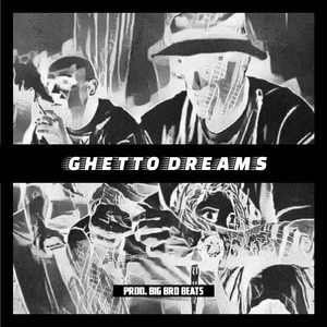 Ghetto Dreams