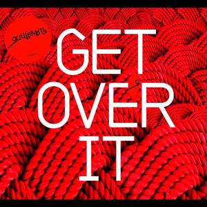 Get Over It