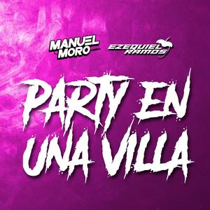PARTY EN UNA VILLA (feat. Ezequiel Ramos)