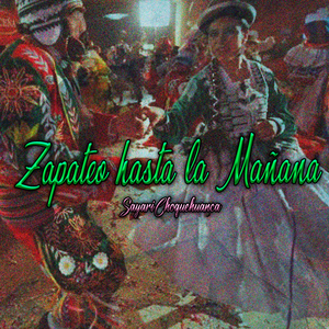 Zapateo Hasta el Amanecer