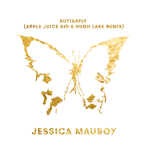 Butterfly (Apple Juice Kid & Hugh Lake Remix)