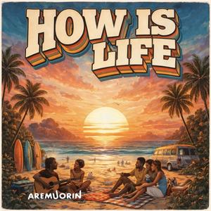 How Is Life (Remix)