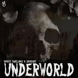 Underworld (feat. Inkosi Yabelungu)