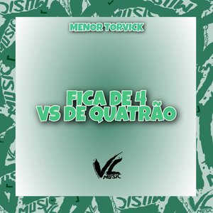 Fica de 4 Vs de Quatrão