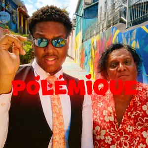 POLÉMIQUE (feat. Georges Nandan & DJ K’YAN)