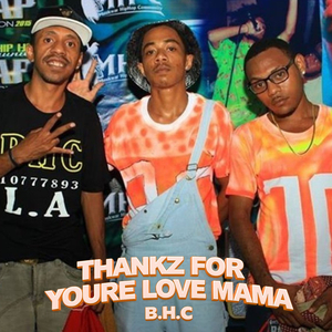 Thankz For Youre Love Mama
