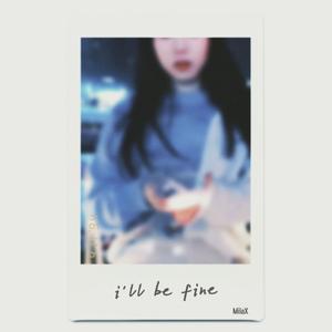 i'll be fine
