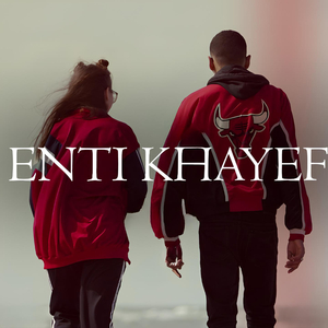 Enti Khayef