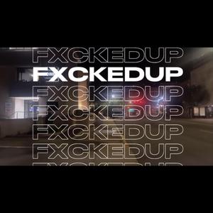 FXCKEDUP