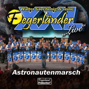 Astronautenmarsch (XXL Live)