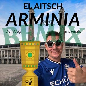 Arminia (Der Weg ins Finale - REMIX)