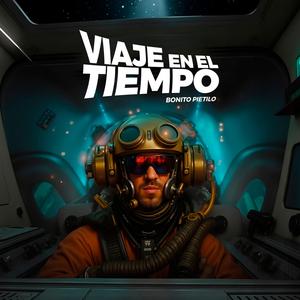 VIAJE EN EL TIEMPO (feat. THE PIETILETTES)