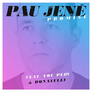 Promise (feat. Lou Pery & Donatelli)