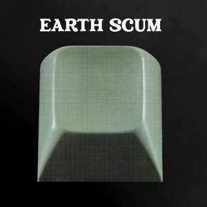 Scum of the Earth (Edit)