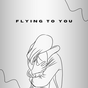 Flying To You