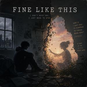 Fine Like This