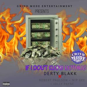If I Don't Know Nothing (feat. Robert Paulson, Nip Gee & Jolly Payne)
