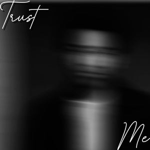 Trust Me