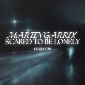 SCARED TO BE LONELY (LEADA FLIP)