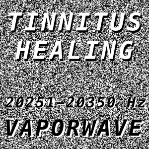 Tinnitus Healing for Damage at 20258 Hertz