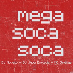 Mega Soca Soca (feat. MC Gimenes)