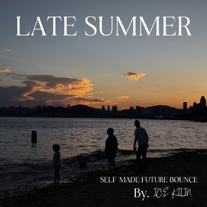 Late summer（Remix）