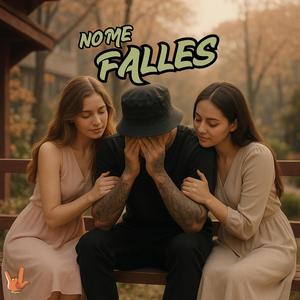 NO ME FALLES (ACAPELLA)