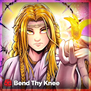 Bend Thy Knee
