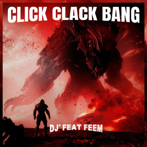 Click Clack Bang (feat. Feem)