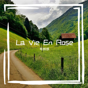 La Vie En Rose