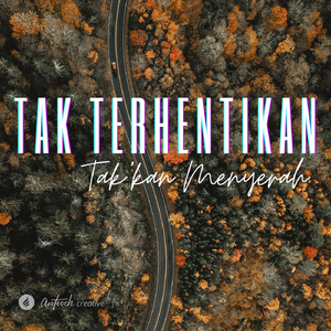 Tak Terhentikan (Live) [feat. Creative Trio]
