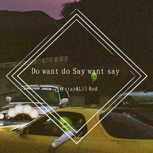 Do want do Say want say(Prod by XVIBE/GOAT MUSIC)