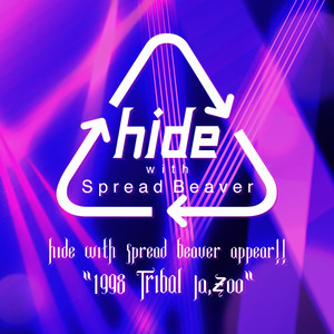 TELL ME (Live, hide with Spread Beaver appear!!“1998 TRIBAL Ja,Zoo”) (2022Mix)