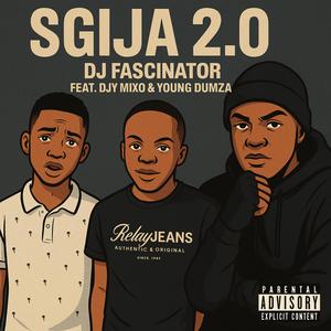 Sgija 2.0 (feat. Djy Mixo & Young Dumza)