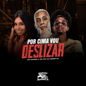 Por Cima Vou Deslizar