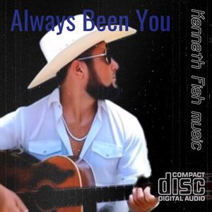 Always Been You