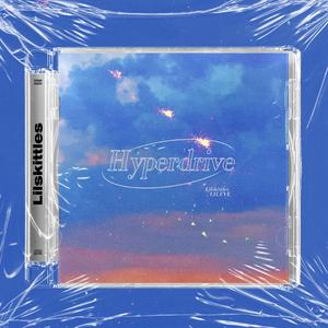 盛夏派对+Hyperdrive Prod Lilskittles X LILEVE