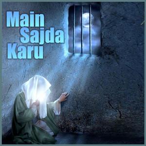 Main Sajda Karu