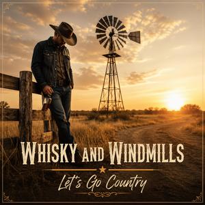 Whisky and Windmills