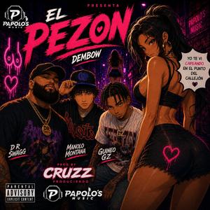 Un Pezon (feat. D R Swagg, Manolo Montana & Guineo Gz)