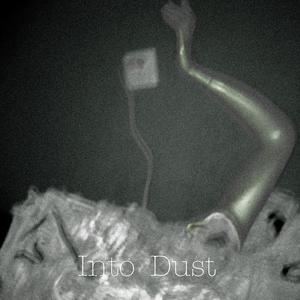 Into Dust